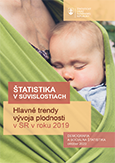 ŠTATISTIKA V SÚVISLOSTIACH - Hlavné trendy vývoja plodnosti v SR v roku 2019