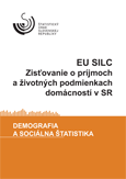EU SILC - Zisťovanie o príjmoch a životných podmienkach domácností v SR