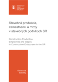 Stavebná produkcia zamestnanci a mzdy v stavebných podnikoch SR