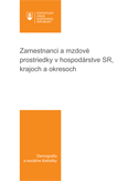 Zamestnanci a mzdové prostriedky v hospodárstve SR, krajoch a okresoch